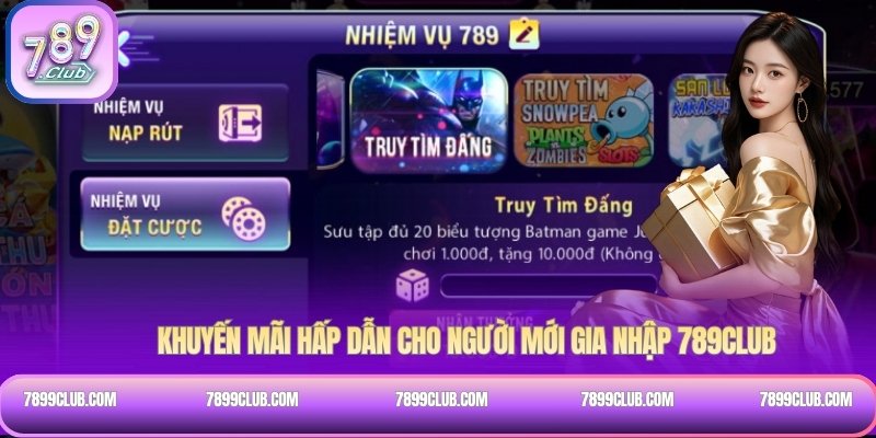 Khuyến mãi hấp dẫn cho người mới gia nhập 789Club