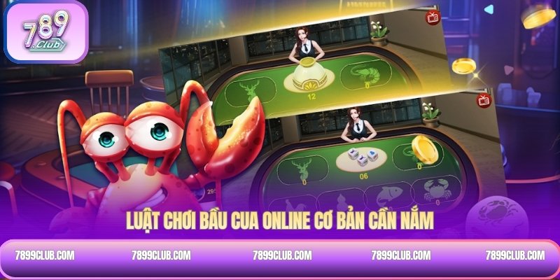 Luật chơi bầu cua online cơ bản cần nắm