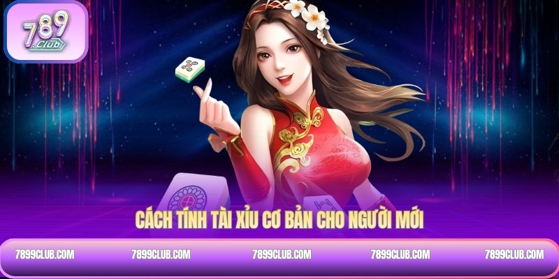 Cách tính tài xỉu khi ra bộ ba (tam hoa)