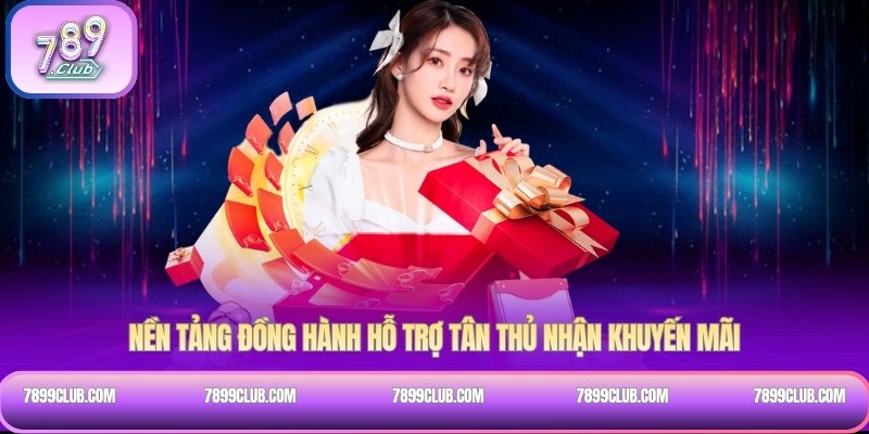 Nền tảng đồng hành hỗ trợ tân thủ nhận khuyến mãi