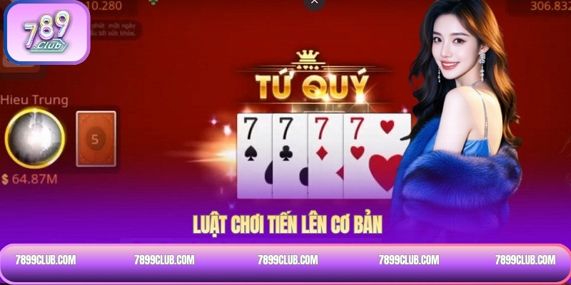 Luật chơi Tiến Lên cơ bản