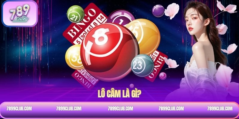 Lô câm là gì?