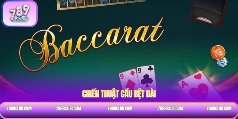 Chiến thuật cầu bệt dài