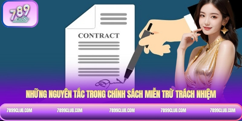 Những nguyên tắc trong chính sách miễn trừ trách nhiệm