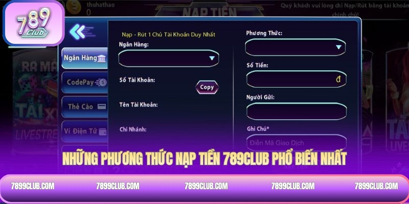 Những phương thức nạp tiền 789Club phổ biến nhất