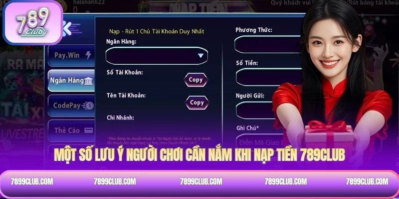 Một số lưu ý người chơi cần nắm khi nạp tiền 789Club