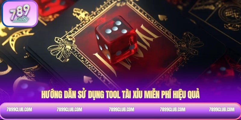 Hướng dẫn sử dụng tool tài xỉu miễn phí hiệu quả