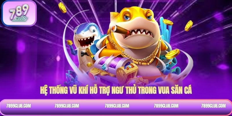 Hệ thống vũ khí hỗ trợ ngư thủ trong Vua Săn Cá